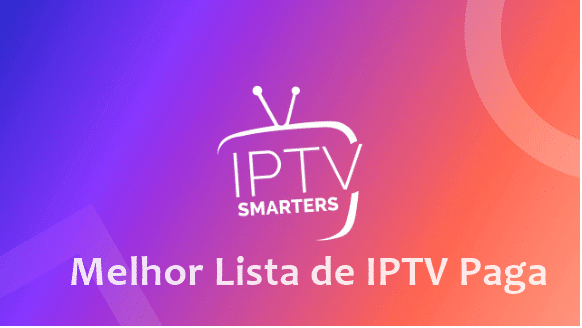IPTV Smarters Pro como adicionar sua lista iptv paga